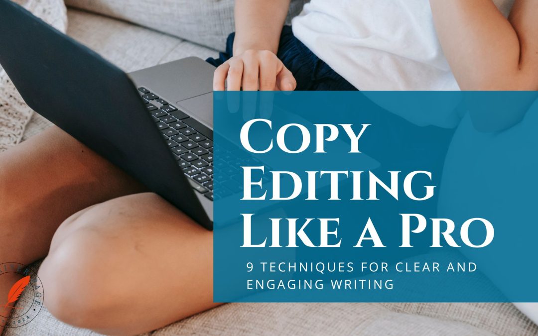 Copy Editing Techniques That’ll Make Your Writing Shine